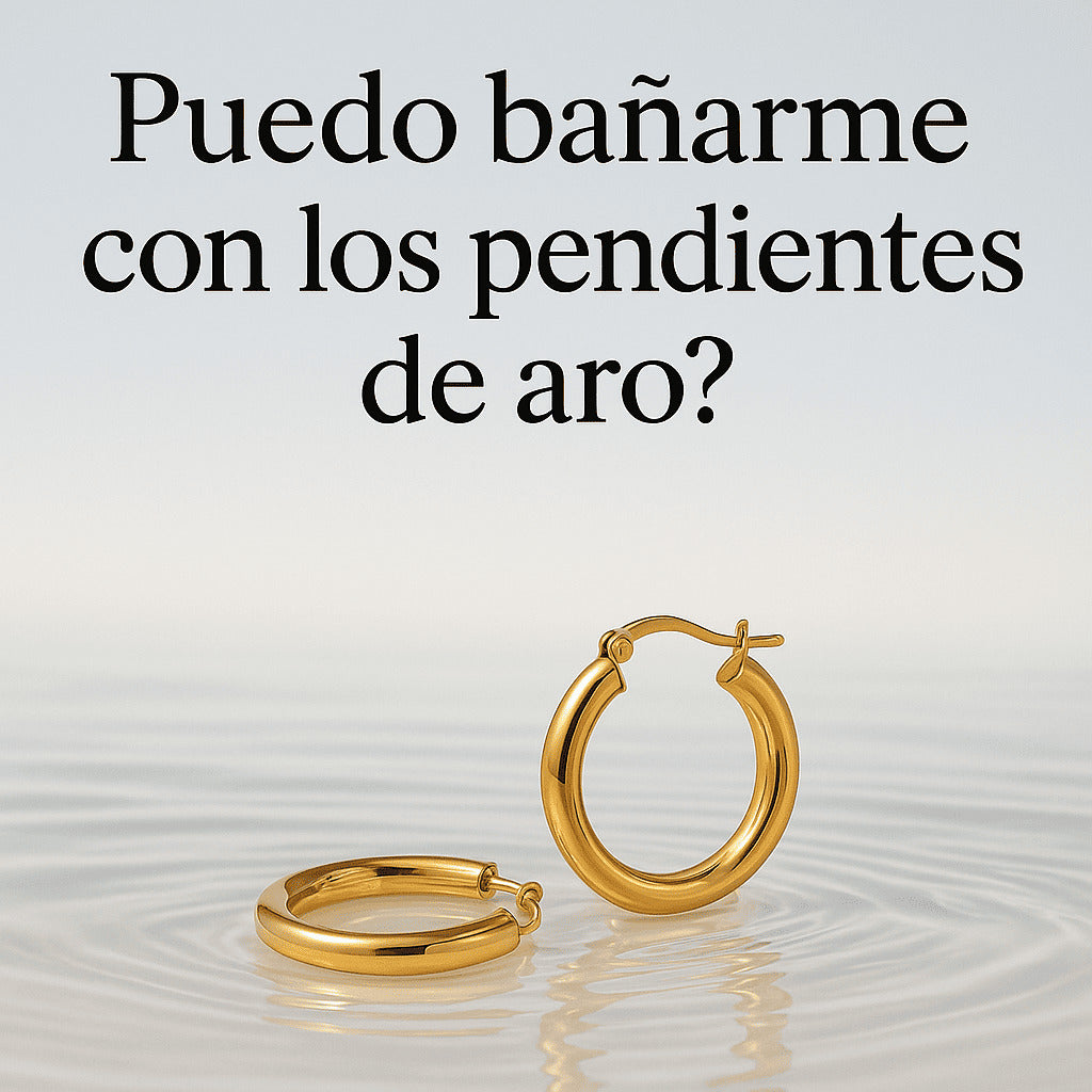 ¿Puedo bañarme con los pendientes de aro?